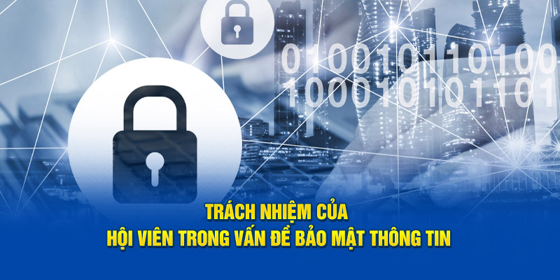 Trách nhiệm của thành viên trong bảo mật